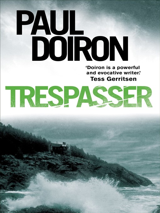 Title details for Trespasser by Paul Doiron - Available